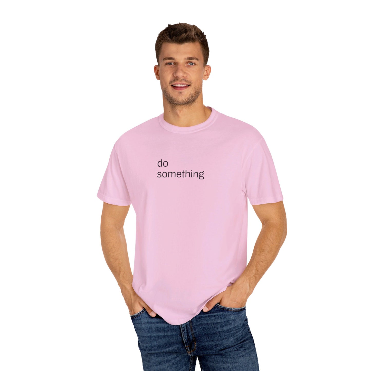 Do Something T-shirt