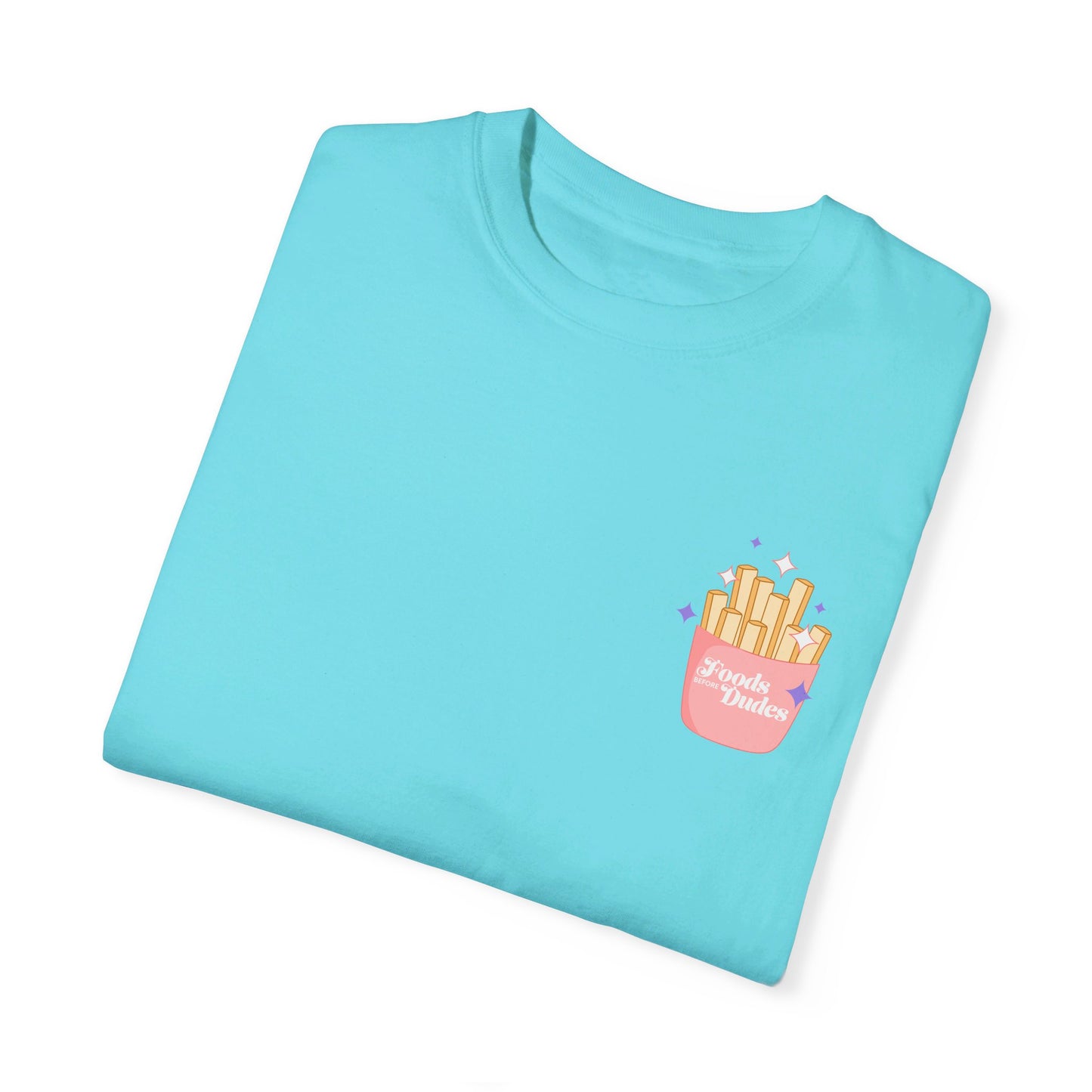 Foods before Dudes / Mukbang Favs Unisex Garment-Dyed T-shirt