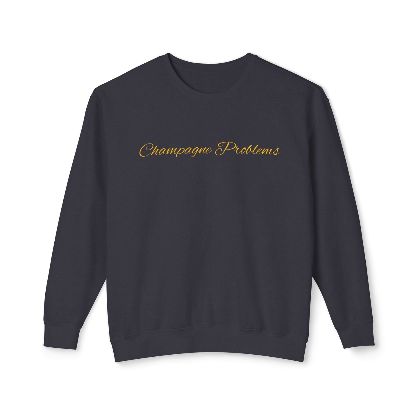 Champagne Problems Unisex Lightweight Crewneck Sweatshirt