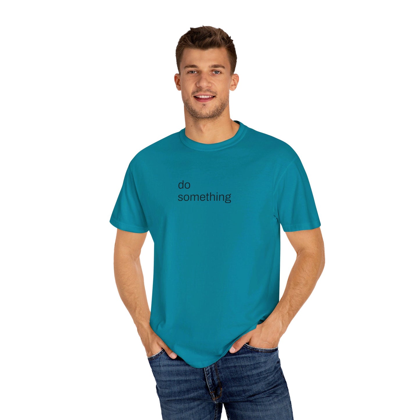 Do Something T-shirt