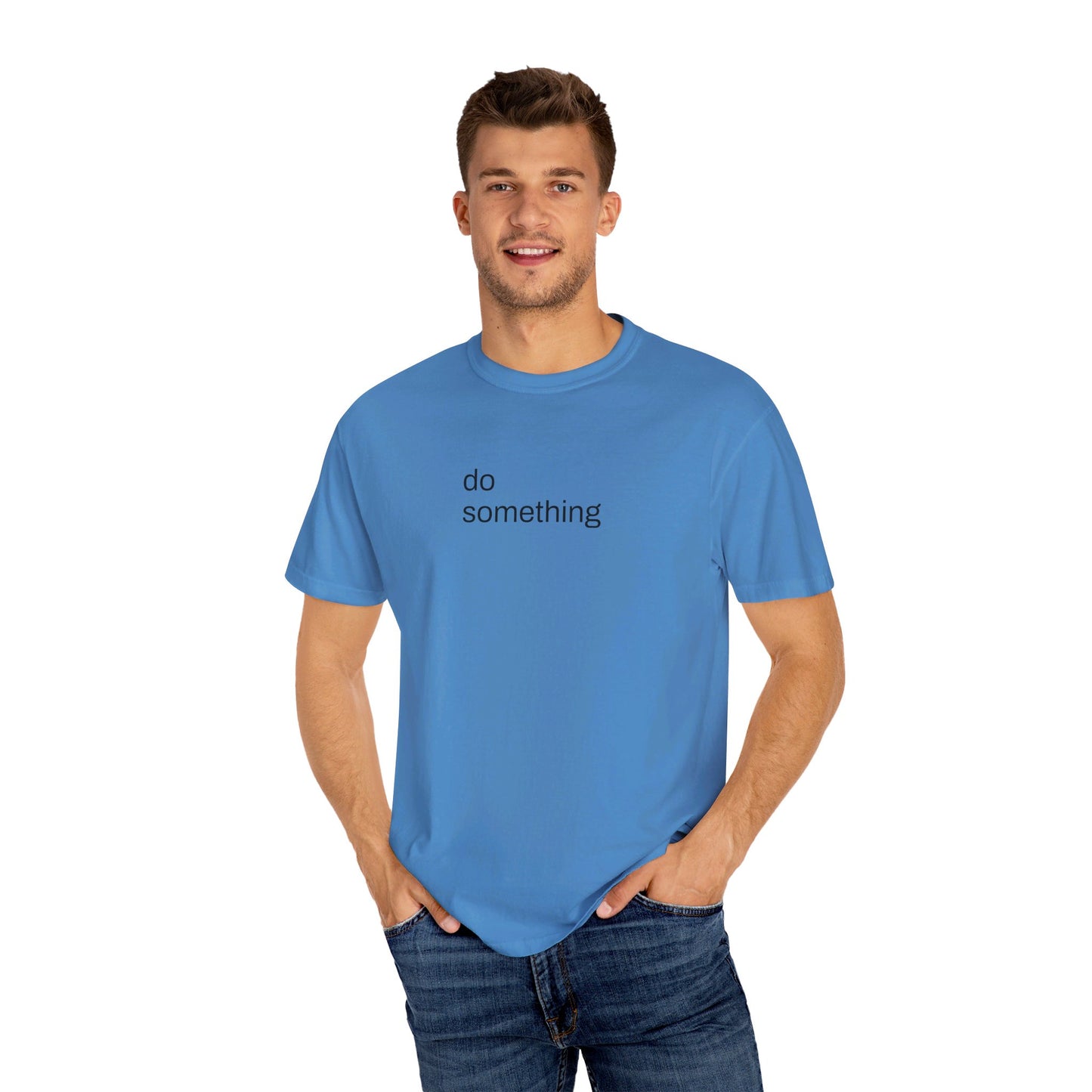 Do Something T-shirt