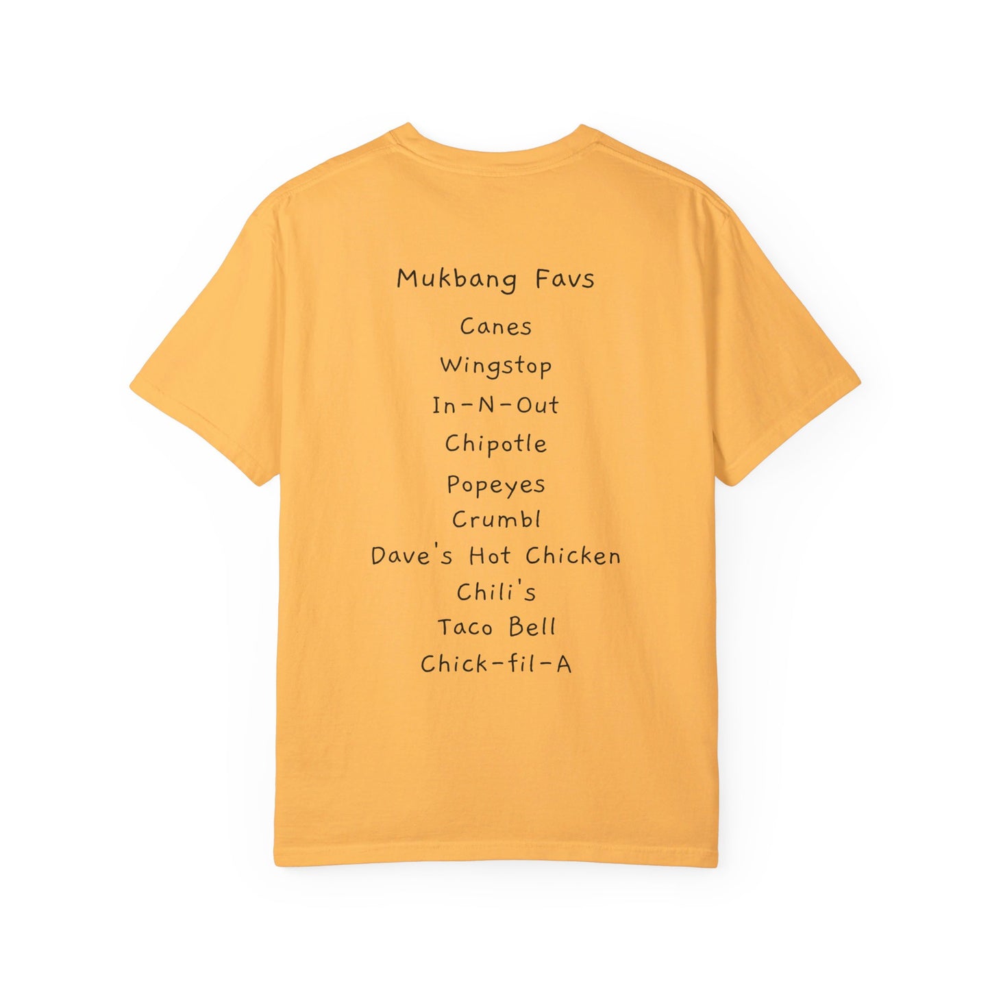 Foods before Dudes / Mukbang Favs Unisex Garment-Dyed T-shirt