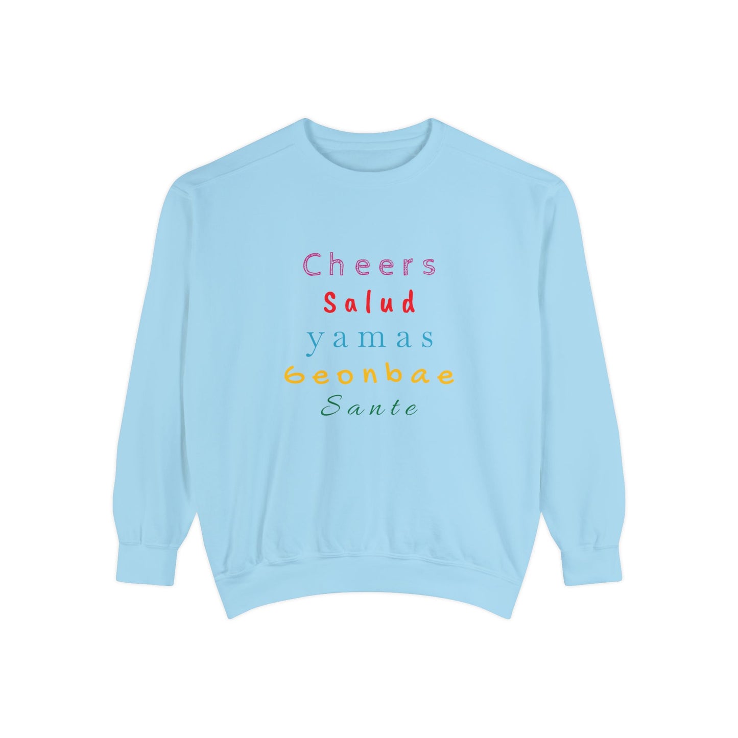 Cheers Unisex Garment-Dyed Sweatshirt