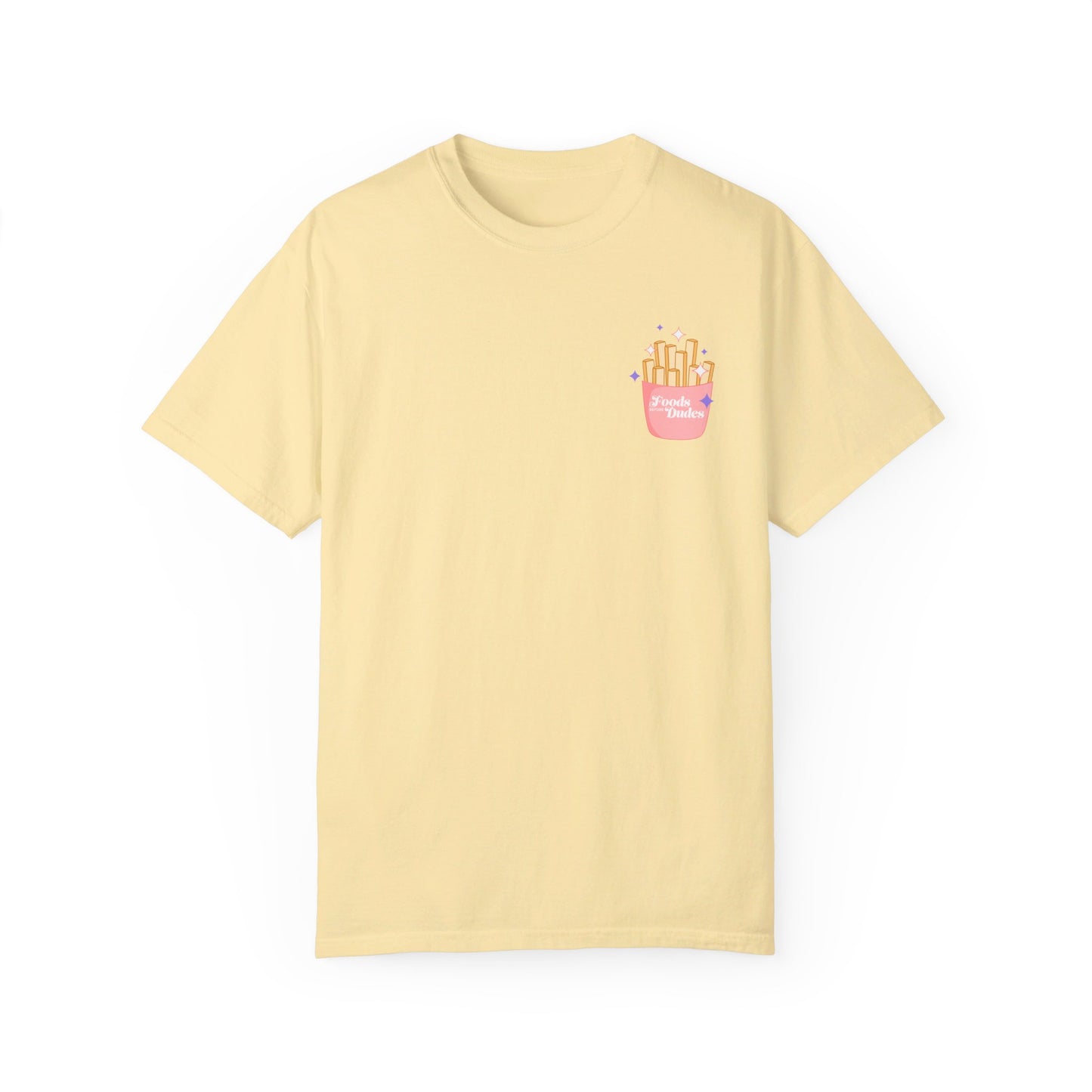 Foods before Dudes / Mukbang Favs Unisex Garment-Dyed T-shirt