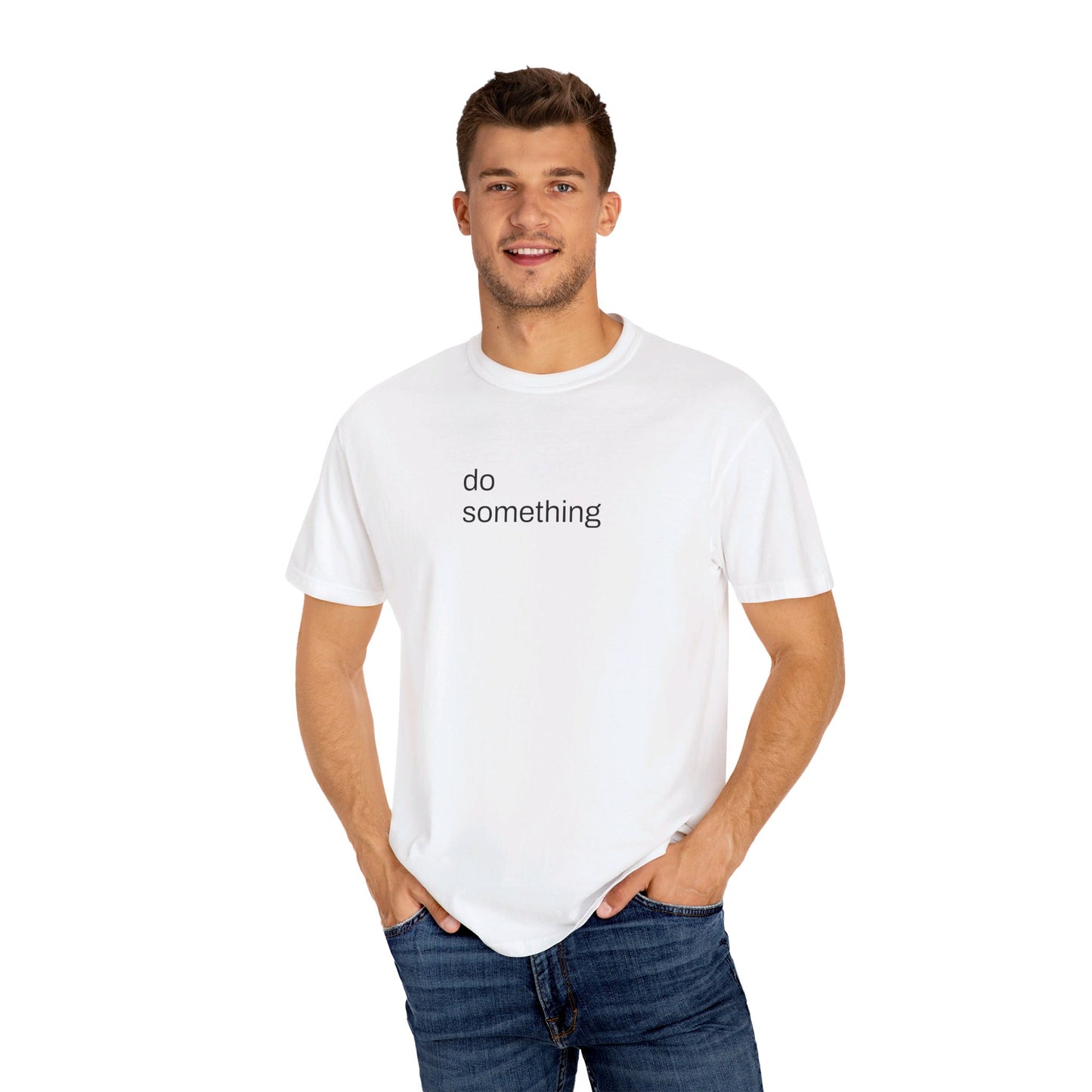 Do Something T-shirt